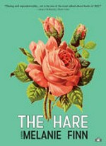 The hare : a novel / Melanie Finn.