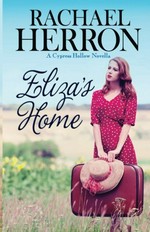 Eliza's home : a Cypress Hollow novella / Rachael Herron.