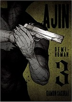 Ajin. Gamon Sakurai ; story, Tsuina Miura ; translation Ko Ransom. 3, demi-human /