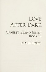 Love after dark / Marie Force.