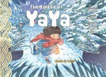 The ballad of Yaya. written by Jean-Marie Omont, Patrick Marty, Charlotte Girard ; illustrated by Golo Zhao ; created and edited by Patrick Marty. Book 6, Lost /