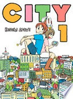 City. Keiichi Arawi ; translation, Jenny McKeon. 1 /