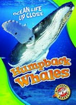 Humpback whales: [VOX Reader edition] / by Christina Leaf.