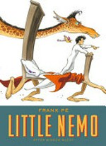 Little Nemo : after Winsor McCay / Frank Pé ; [translation, layout, and editing by Mike Kennedy].