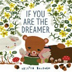 If you are the dreamer / Kristen Balouch.