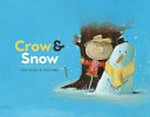 Crow & Snow : [VOX Reader edition] / Robert Broder & Olivier Tallec.