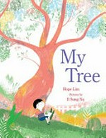 My tree : [VOX Reader edition] / by Hope Lim ; illustrated by Il Sung Na.