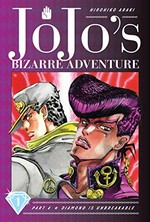 JoJo's bizarre adventure. Hirohiko Araki ; [translation, Nathan A. Collins ; touch-up art & lettering, Mark McMurray]. Part 4, Volume 1 / Diamond is unbreakable.