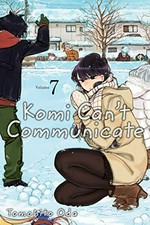 Komi can't communicate. story and art by Tomohito Oda ; English translation & adaptation, John Werry ; touch-up art & lettering, Eve Grandt. Volume 7 /