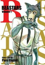 Beastars. story & art by Paru Itagaki ; translation, Tomoko Kimura ; English adaptation, Annette Roman ; touch up art & lettering, Susan Daigle-Leach. Volume 1 /