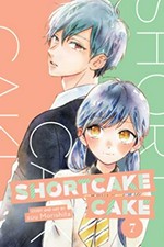 Shortcake cake. story and art by Suu Morishita ; translation, Emi Louie-Nishikawa ; touch-up art + lettering, Inori Fukuda Trant. 7 /