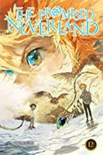 The promised Neverland. story by Kaiu Shirai ; art, Posuka Demizu ; translation, Satsuki Yamashita ; touch-up art & lettering, Mark McMurray. 12, Starting sound /