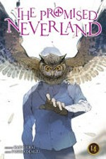 The promised Neverland. story, Kaiu Shirai ; art, Posuka Demizu ; translation, Satsuki Yamashita ; touch-up art & lettering, Mark McMurray. 14, Encounter /