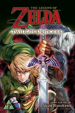 The legend of Zelda. story and art by Akira Himekawa ; translation, John Werry ; English adaptation, Stan! ; touch-up art & lettering, Evan Waldinger. 6, Twilight princess /