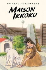 Maison Ikkoku. Rumiko Takahashi ; translation, Matt Treyvaud ; touch-up art & lettering, Inori Fukuda Trant. 2 /
