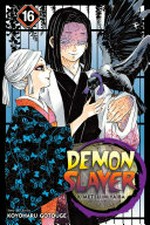 Demon slayer. Undying / story and art by Koyoharu Gotōge ; translation, John Werry ; English adaptation, Stan! ; touch-up art & lettering, John Hunt. 16, Kimetsu no yaiba :