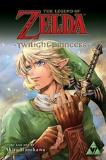 The legend of Zelda. story and art by Akira Himekawa ; translation, John Werry ; English adaptation, Stan! ; touch-up art & lettering, Evan Waldinger. 7, Twilight princess /