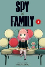 Spy x family. story and art by Tatsuya Endo ; translation, Casey Loe ; touch-up art & lettering, Rina Mapa. 2 /