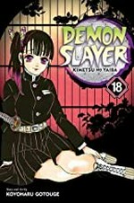 Demon slayer. Assaulted by memories / story and art by Koyoharu Gotōge ; translation, John Werry ; English adaptation, Stan! ; touch-up art & lettering, John Hunt. 18, Kimetsu no yaiba :