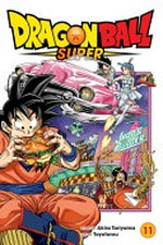 Dragon Ball super. story by Akira Toriyama ; art by Toyotarou ; translation, Caleb Cook ; lettering, Brandon Bovia. 11, Great escape /