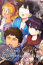 Komi can't communicate. story and art by Tomohito Oda ; English translation & adaptation, John Werry ; touch-up art & lettering, Eve Grandt. Volume 14 /