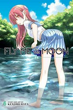 Fly me to the moon. story and art by Kenjiro Hata ; translation, John Werry ; touch-up art & lettering, Evan Waldinger. Volume 6 /