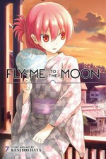 Fly me to the moon. story and art by Kenjiro Hata ; translation, John Werry ; touch-up art & lettering, Evan Waldinger. Volume 7 /