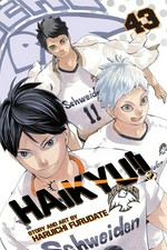 Haikyu!!. story and art by Haruichi Furudate ; translation, Adrienne Beck ; touch-up art & lettering, Erika Terriquez. 43, The final boss /