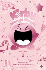 Kirby manga mania. story and art, Hirokazu Hikawa ; translation, Amanda Haley ; English adaptation, Jennifer LeBlanc ; touch-up art + lettering Jeannie Lee. Volume 2 /