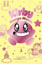 Kirby manga mania. story and art, Hirokazu Hikawa ; translation, Amanda Haley ; English adaptation, Jennifer LeBlanc ; touch-up art and lettering E. K. Weaver, Jeannie Lee. Volume 3 /