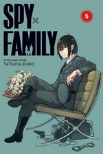 Spy x family. story and art by Tatsuya Endo ; translation, Casey Loe ; touch-up art & lettering, Rina Mapa. 5 /