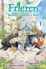 Frieren : beyond journey's end / story by Kanehito Yamada ; art by Tsukasa Abe ; translation, Misa 'Japanese Ammo' ; touch-up art & lettering, Annaliese 'Ace' Christman.