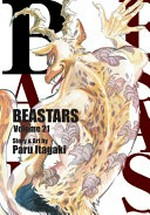 Beastars. story & art by Paru Itagaki ; translation, Tomo Kimura ; English adaptation, Annette Roman ; touch-up art & lettering, Susan Daigle-Leach. Volume 21 /