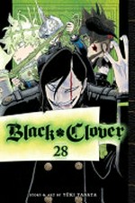 Black clover. story and art by Yūki Tabata ; translation, Taylor Engel, HC Language Solutions, Inc. ; touch-up art & lettering, Annaliese "Ace" Christman. 28, The battle begins /