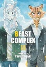 Beast complex. story & art by Paru Itagaki ; [translation, Tomo Kimura ; English adaptation, Annette Roman ; touch-up art & lettering, Susan Daigle-Leach]. Volume III, The python and the hyena/