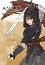Assassin's creed. original concept by Ubisoft ; manga by Minoji Kurata ; translation, Caleb Cook ; retouch & lettering, Brandon Bovia. Volume 4, Blade of Shao Jun /