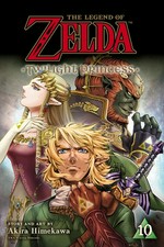 The legend of Zelda. story and art by Akira Himekawa ; translation, John Werry ; English adaptation, Stan! ; touch-up art & lettering, Evan Waldinger. 10. Twilight princess /