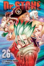 Dr. Stone. story, Riichiro Inagaki ; art, Boichi ; translation, Caleb Cook ; touch-up art & lettering, Stephen Dutro. 26, A future to get excited about /