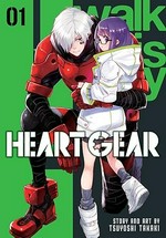 Heart gear. story and art by Tsuyoshi Takaki ; [translation, Adrienne Beck ; touch-up art & lettering, Evan Waldinger]. 01 /