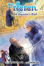 Frieren : beyond journey's end / story by Kanehito Yamada ; art by Tsukasa Abe ; translation, Misa 'Japanese Ammo' ; touch-up art & lettering/Annaliese "Ace" Christman.