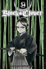 Black clover. Yūki Tabata ; [translation, Taylor Engel, HC Language Solutions, Inc. ; touch-up art & lettering, Annaliese "Ace" Christman]. 34, Watch the night /