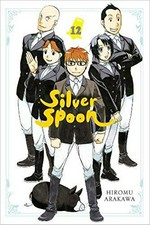 Silver spoon. Hiromu Arakawa ; translation: Amanda Haley ; lettering: Abigail Blackman. Volume 12 /