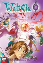 W.I.T.C.H. Part V, The book of elements. Volume 4 / series created by Elisabetta Gnone ; comic art direction, Alessandro Barbucci, Barbara Canepa.