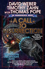 A call to insurrection : a novel of the Honorverse / David Weber & Timothy Zahn with Thomas Pope.