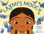 Laxmi's mooch / by Shelly Anand ; illustrated by Nabi H. Ali.