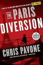 The Paris diversion : a novel / Chris Pavone.