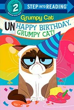 Unhappy birthday, Grumpy Cat! / by Frank Berrios ; illustrated by Steph Laberis.