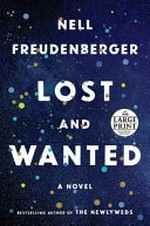 Lost and wanted / Nell Freudenberger.