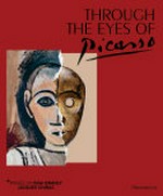 Through the eyes of Picasso : face to face with African and Oceanic art / editorial direction by Yves Le Fur.
