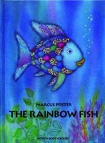 The rainbow fish / Marcus Pfister ; translated by J. Alison James.